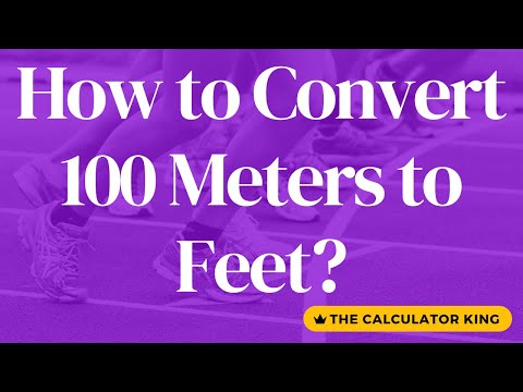 How to convert 100 meters to feet? Expert Meters to Feet Conversion